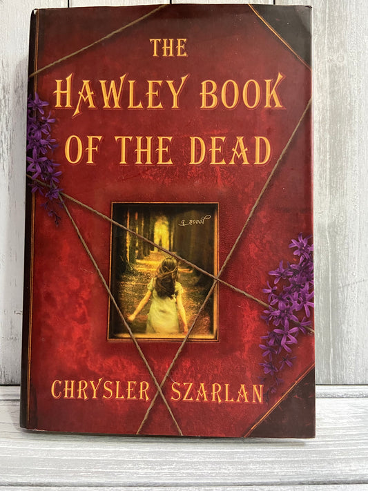 The Hawley Book of the Dead by Chrysler Szarlan