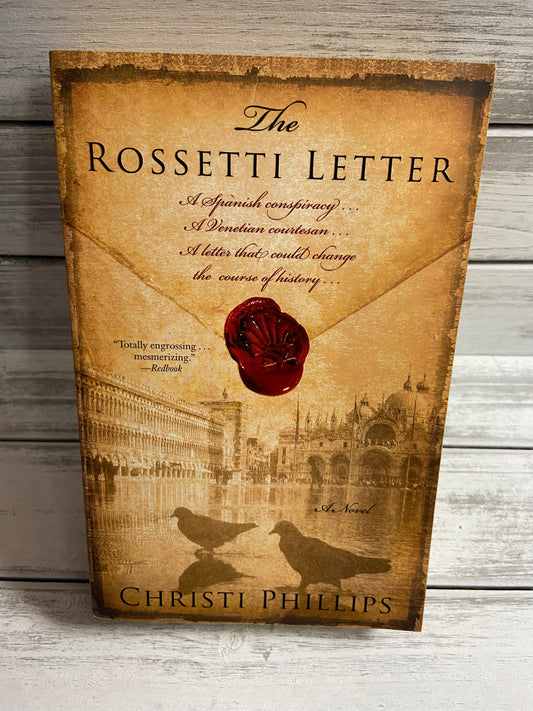 The Rossetti Letter by Christi Phillips