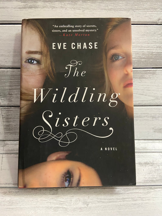 The Wildling Sisters by Eve Chase