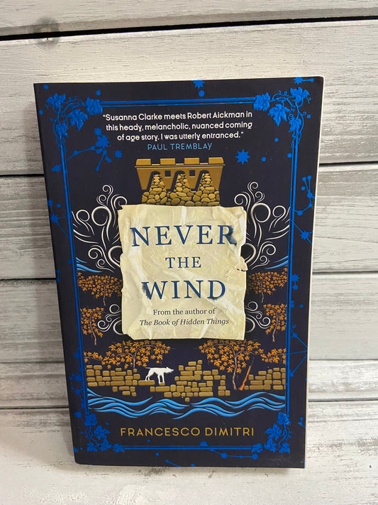 Never the Wind by Francesco Dimitri